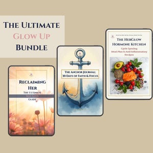 Puede incluir: El paquete Ultimate Glow Up incluye tres guías digitales: "Reclaiming Her", "The Anchor Journal: 30 Days of Faith & Focus" y "The Herglow Hormone Kitchen". Las guías se muestran en tabletas con ilustraciones florales y de anclas.