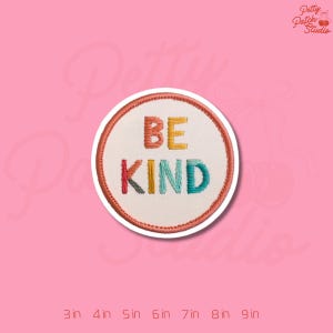 Be Kind Patch, Bold Typography Inspirational Embroidery, Iron On Sew On Hook and Loop Badge, Motivational Gift for Jackets and Bags