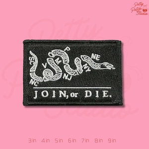 May include: Black rectangular patch with a white embroidered coiled snake and the words "JOIN, or DIE." The patch includes the abbreviations for several states. The patch is available in sizes from 3 to 9 inches.