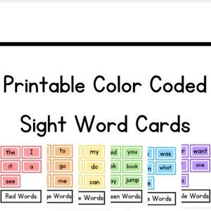 May include: Printable colour-coded sight word cards. The cards are organised by colour, with words like "the," "I," "to," "my," "aid," "you," "was," "want," and more. Each colour group is labelled with the colour name and "Words."