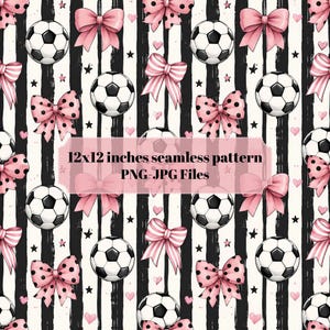 May include: A seamless pattern featuring black and white soccer balls, pink bows with black polka dots, and pink striped bows on a background of vertical black brushstroke stripes and small pink hearts and black stars, labeled 12x12 inches.