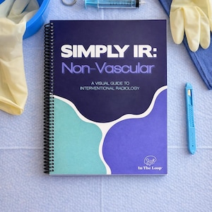 May include: A spiral-bound book titled SIMPLY IR: Non-Vascular A VISUAL GUIDE TO INTERVENTIONAL RADIOLOGY with a dark blue, teal, and purple cover. It is surrounded by medical supplies including a blue basin, gloves, scissors, a syringe, and a blue utility knife.