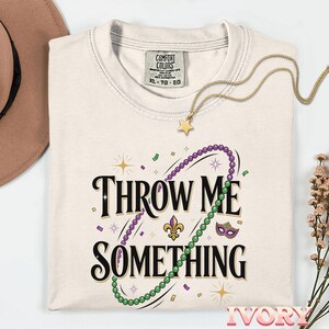 Comfort Colors® Mardi Gras Shirt, Throw Me Something, NOLA Carnival