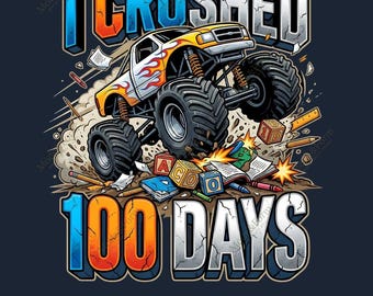 I Crushed 100 Days Monster Truck PNG, 100th Day of School Boy-sublimatie, Kids School Milestone, Monster Truck Classroom digitale download