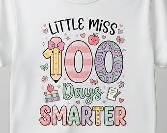 Little Miss 100 Days Smarter, png-bestand – grappige digitale download 100 dagen school voor docenten en studenten – leuk ontwerp voor klasviering