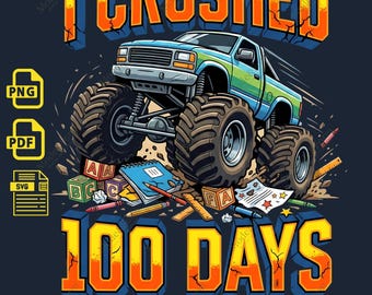 100 Days of School-bundel PNG, I Crushed 100 Days Monster Truck SVG, Teacher Stuff sublimatie, 100e dag mijlpaal digitale download