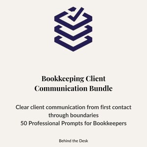 May include: An image with the text "Bookkeeping Client Communication Bundle." It features a navy blue geometric icon with a checkmark. The text below reads "Clear client communication from first contact through boundaries. 50 Professional Prompts for Bookkeepers."