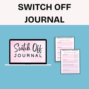 Könnte beinhalten: Ein Laptop-Bildschirm mit dem Text "Switch Off Journal" in handschriftlicher Schrift auf rosa Hintergrund. Zwei Blätter Papier mit dem Text "Benefits of this Detox" daneben. Der Hintergrund ist hellblau.