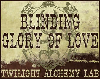 Blinding Glory of Love - TAL Oil