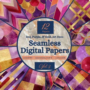 May include: A set of 12 seamless digital papers in red, purple, and gold art deco designs. The papers are 30.48 x 30.48 cm and feature geometric and abstract patterns. The image includes the text "Seamless Digital Papers" and "Vol 3."
