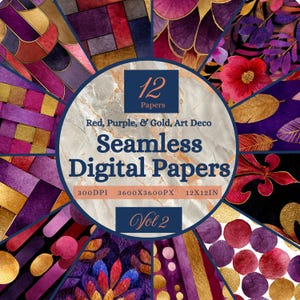 May include: A set of 12 seamless digital papers in an Art Deco style. The designs feature red, purple, and gold colours, with a resolution of 3600x3600 pixels and a size of 30.48cm x 30.48cm. The image text reads "Vol 2".