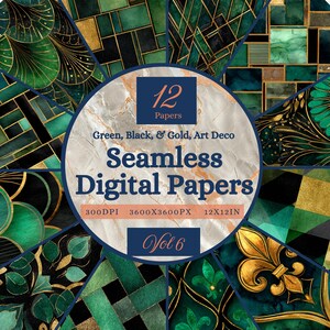 May include: A set of 12 seamless digital papers with Art Deco designs in green, black, and gold. The papers are 30.48 x 30.48 cm and 300 DPI. The image shows a variety of geometric and floral patterns.
