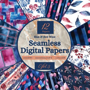 May include: A collection of 12 "Blue & Red Wine" seamless digital papers, Vol 3. The papers feature various watercolor patterns in shades of blue, red, and white, including floral, geometric, and abstract designs. The image includes the text "300DPI 3600X3600PX 12X12IN".