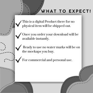 May include: A white rectangular graphic with the text "WHAT TO EXPECT!" and bullet points describing a digital product. The text includes details about instant downloads, no watermarks, and commercial use.