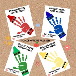 May include: Four rectangular white cards featuring handprint art shaped like crayons in red, blue, green, and yellow. Each card displays the text GOD IS HELPING ME WRITE MY STORY! and ONE CRAYON PRINT AT A TIME! with small heart, star, and apple icons.