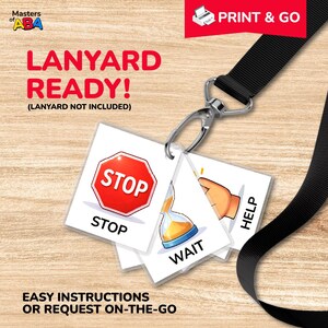 May include: A set of laminated cards with the words "STOP", "WAIT", and "HELP" printed on them. The cards are attached to a silver clasp and black lanyard. The text "LANYARD READY!" and "PRINT & GO" are also visible.