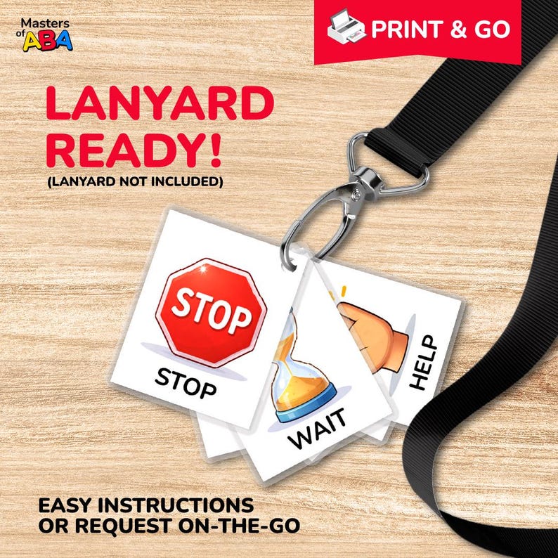 May include: A set of laminated cards with the words "STOP", "WAIT", and "HELP" printed on them. The cards are attached to a silver clasp and black lanyard. The text "LANYARD READY!" and "PRINT & GO" are also visible.