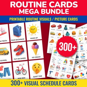 May include: A collection of printable routine visual cards, featuring images of daily activities like brushing teeth, packing a backpack, and riding a bike. The cards are designed for children and include the text "ROUTINE CARDS MEGA BUNDLE" and "300+ VISUAL SCHEDULE CARDS".