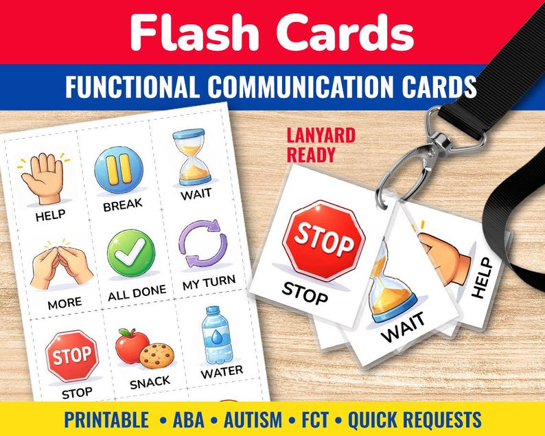 May include: Flash cards for functional communication. The cards feature illustrations and words like "Help," "Break," and "Wait." The cards are attached to a lanyard and are labeled "Lanyard Ready." The bottom of the image says "Printable, ABA, Autism, FCT, Quick Requests."