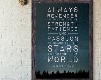 Print: Reach for the Stars and Change the World — Harriet Tubman