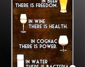Print: In beer there is freedom, in water there is bacteria - Benjamin Franklin, humor, alcohol