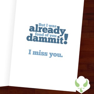 Greeting card: They say absence makes the heart grow fonder, but I was already fond of you — miss you, long distance love image 2