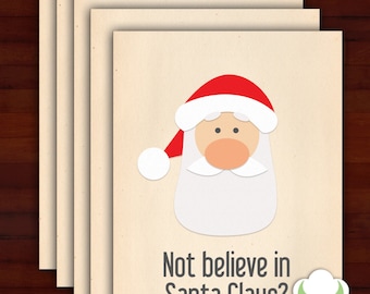 Holiday greeting card set - Not believe in Santa Claus? - quote card, humor