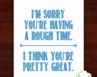 Greeting card: I'm sorry you're having a rough time — sympathy, encouragement, inspiration, typography
