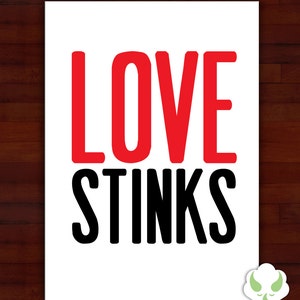 Tarjeta de felicitación: El amor apesta — tipografía, humor, amigos, anti-valentine