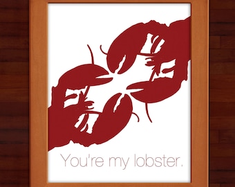 Print: You're my lobster — love, Friends, anniversary