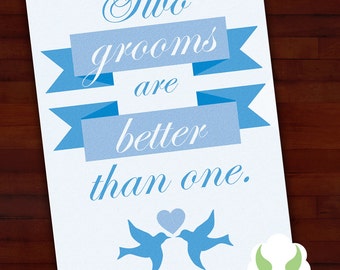 Greeting card: Two grooms are better than one — gay marriage, LGBT wedding