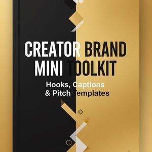 Könnte beinhalten: Buchcover mit einem schwarz-goldenen Design. Der Titel "CREATOR BRAND MINI TOOLKIT" ist in weißer, fetter Schrift geschrieben. Darunter steht "Hooks, Captions & Pitch Templates". Geometrische Formen und Symbole akzentuieren das Design.