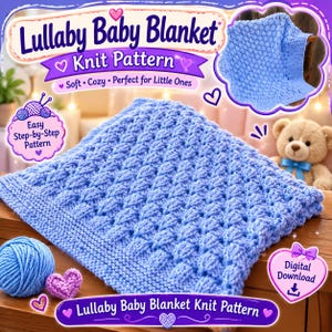 May include: A digital download for a Lullaby Baby Blanket knit pattern featuring a light blue knitted blanket with a textured bobble stitch design, a matching ball of blue yarn, and a small purple heart, with text Lullaby Baby Blanket Knit Pattern.
