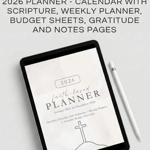 May include: A digital planner for 2026, featuring a faith-based design. The planner includes a monthly calendar with scripture, weekly planning pages, budget sheets, gratitude sections, and note pages. A white stylus rests beside the tablet.