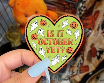 is it october yet? vinyl sticker
