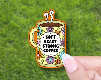 Soft Heart Strong Coffee Sticker // Floral Mug Vinyl