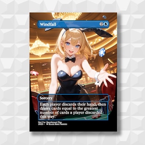 May include: A card featuring a blonde woman in a bunny outfit, with the word "Windfall" at the top. The card text reads "Each player discards their hand, then draws cards equal to the greatest number of cards a player discarded this way."