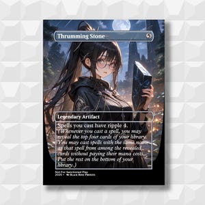 May include: A fantasy art card titled "Thrumming Stone" featuring a woman with long black hair and glasses holding a glowing black crystal. The card is labeled "Legendary Artifact" with game text. The background shows a forest and a full moon.