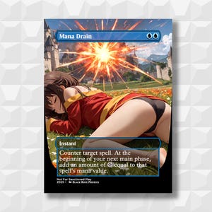 May include: A custom Magic: The Gathering card titled "Mana Drain." The card features an anime-style illustration of a character in a red and yellow outfit lying in a field. The card text describes a counter spell. The card is marked "Not For Sanctioned Play."