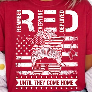 Remember Everyone Deployed RED PNG, Military Mom Shirt Design, Veterans Family Support Tshirt, Until They Come Home PNG