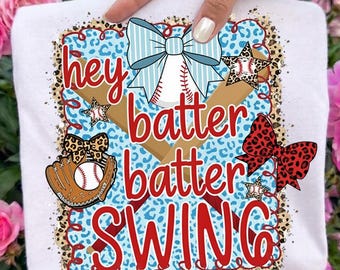 Hey Batter Batter Swing Shirt, Baseball Game Day PNG, Baseball Mom Sublimation (Digital Download)