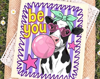 Be You Cow PNG, Bubble Gum Cow PNG, Cute Cow Sunglasses PNG, Funny Cow Png, Sublimation Digital Download