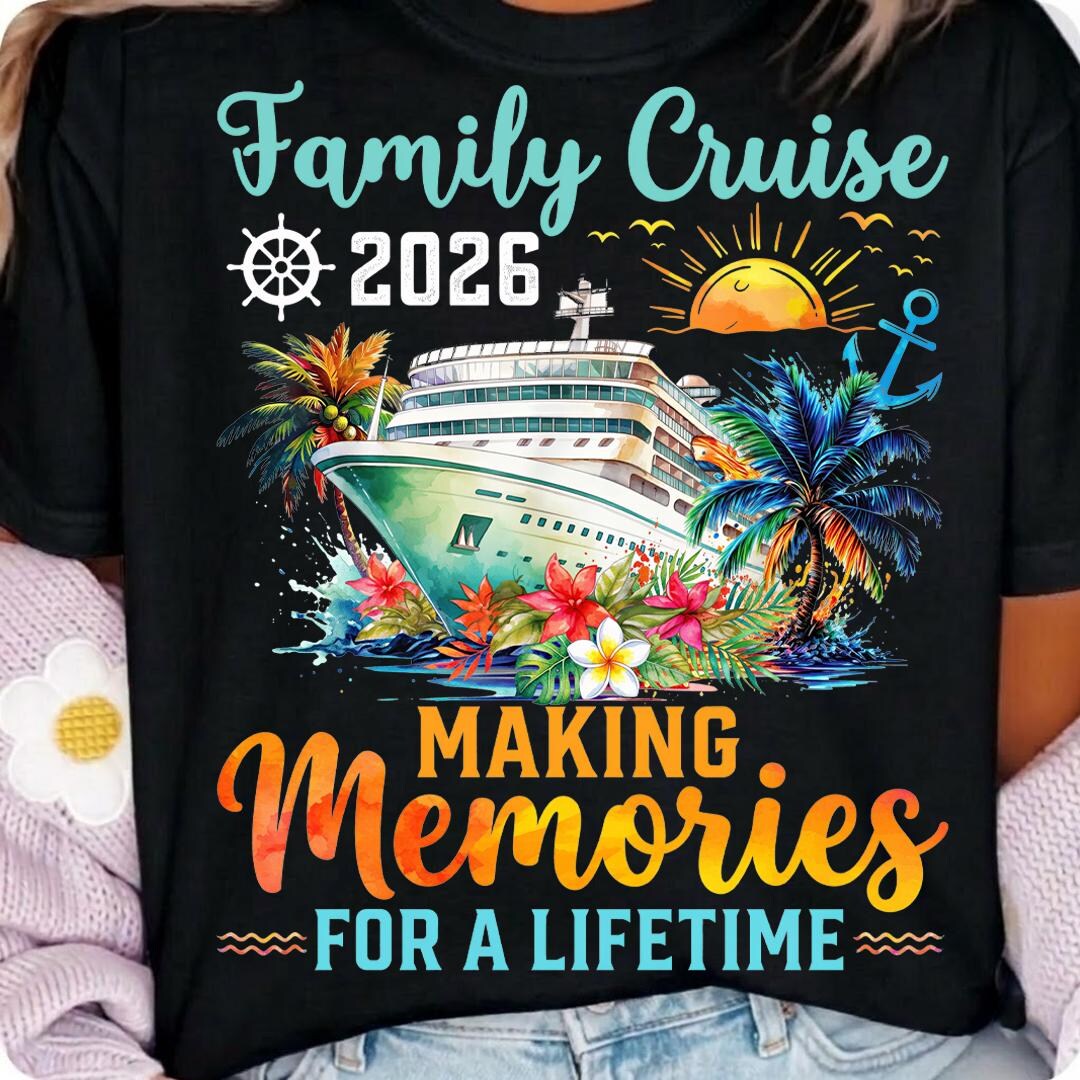 Family Cruise 2026 Making Memories for A Lifetime PNG, Cruise Vacation ...