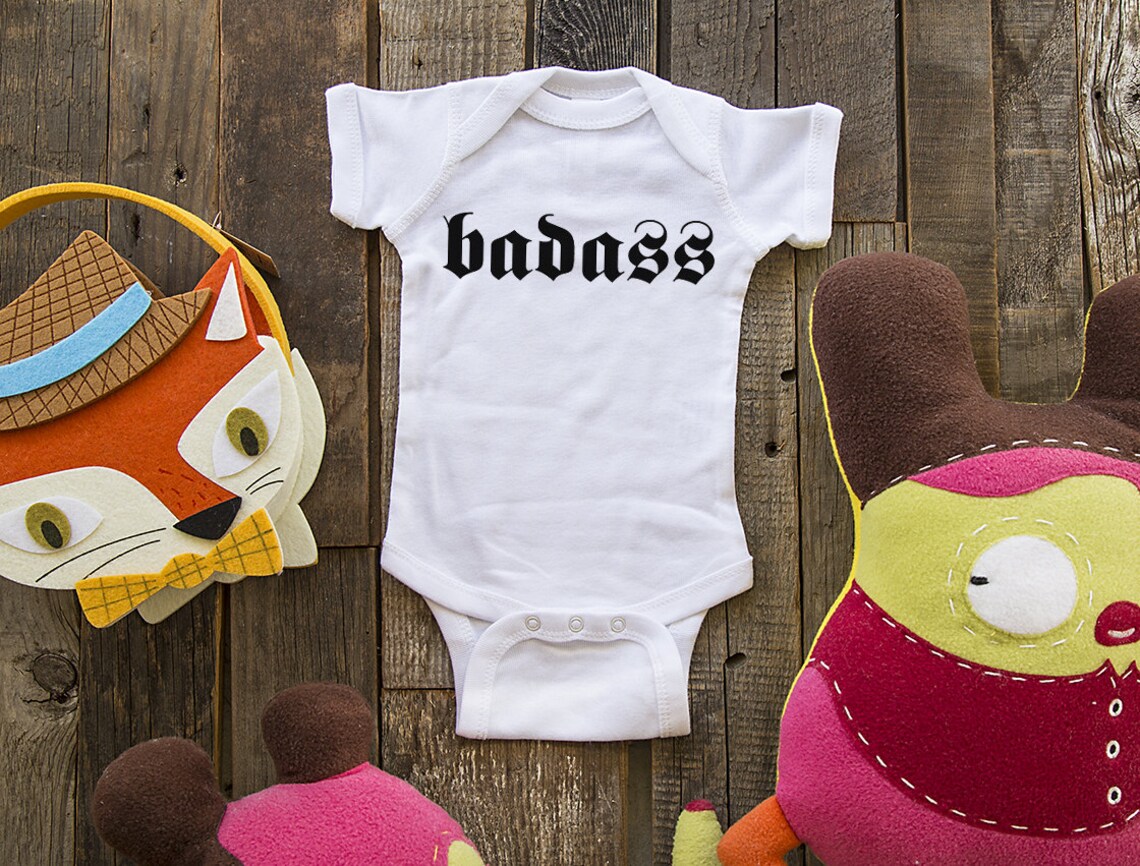Badass Design 2 Shirt Funny Saying Printed on Infant Baby Etsy
