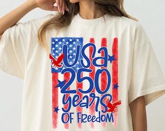 USA 250 Years of Freedom DTF Transfer, Patriotic Eagle USA Flag Shirt, 4th of July 2026 Tee, Independence Day Tee (Ready to Press)