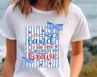 Land Of The Free Because Of The Brave DTF Transfer, Retro 4th of July Tee, America Coquette Shirt, Independence Day DTF (Ready to Press)