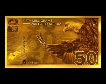 24K Gold Valaurum Gold Bill - 50 mg of 24K Gold (1.6/1000 of an oz of 24K Gold)- Bald Eagle