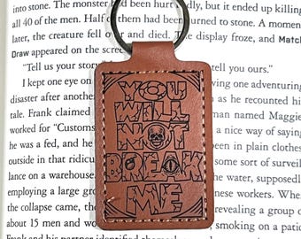 You Will Not Break Me Keychain | Dungeon Crawler Carl