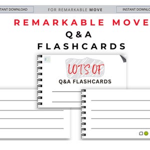 May include: White Q&A flashcards with spiral binding. The text "REMARKABLE MOVE Q&A FLASHCARDS" is in red and black. One card has the text "LOTS OF Q&A FLASHCARDS". The cards have lines for writing and a section with smiley face icons.