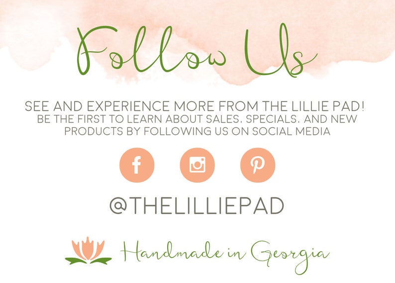 Follow us! Experience more from The Lillie Pad and be the first to learn about sales, specials, and new products by following us on social media at thelilliepad on Facebook, Pinterest and Instagram. The Lillie Pad is handmade in the state of Georgia